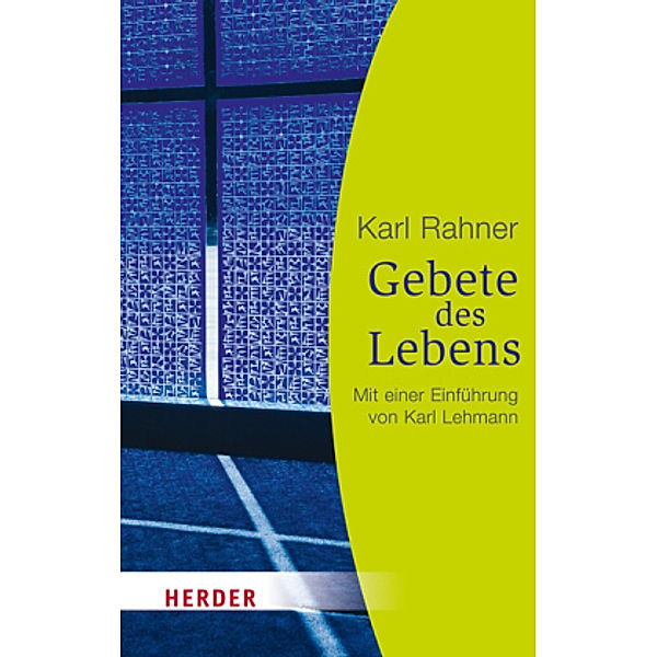 Rahner, K: Gebete des Lebens, Karl Rahner