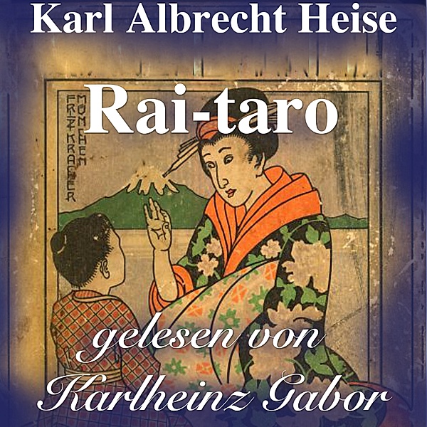 Rai-taro, Karl Albrecht Heise