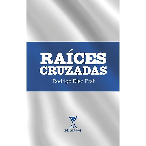 Raíces Cruzadas, Rodrigo Alfonso Diez Prat