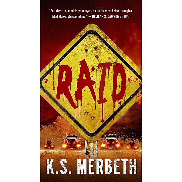 Raid / Wastelanders, K. S. Merbeth