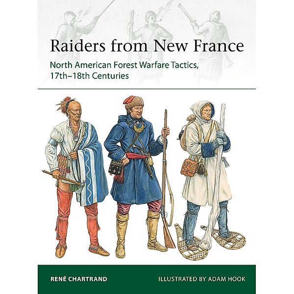 Raiders from New France, René Chartrand