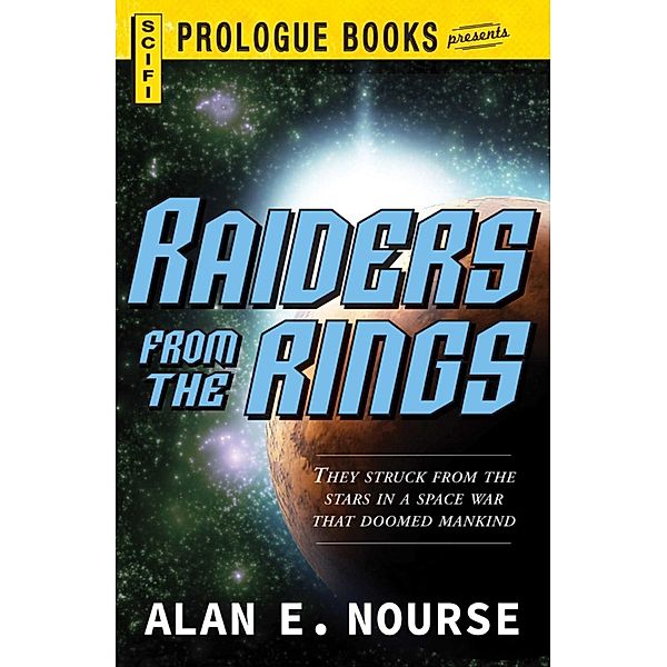 Raiders From The Rings, Alan E Nourse