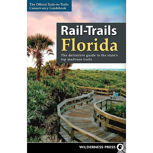 Rail-Trails Florida / Rail-Trails, Rails-To-Trails Conservancy