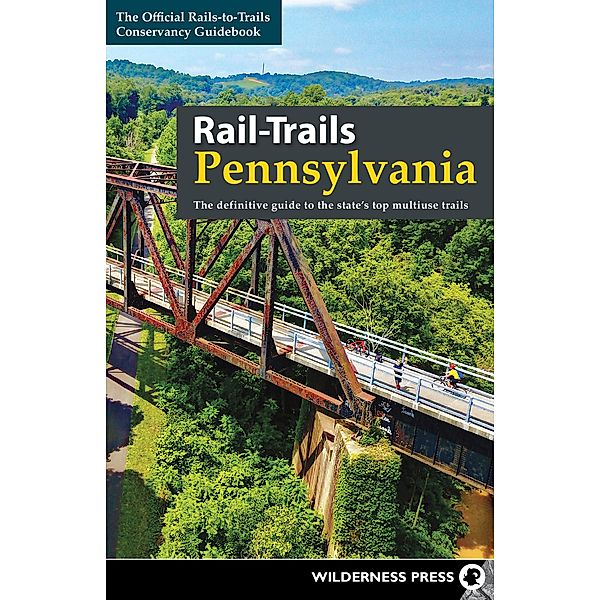 Rail-Trails Pennsylvania / Rail-Trails, Rails-To-Trails Conservancy