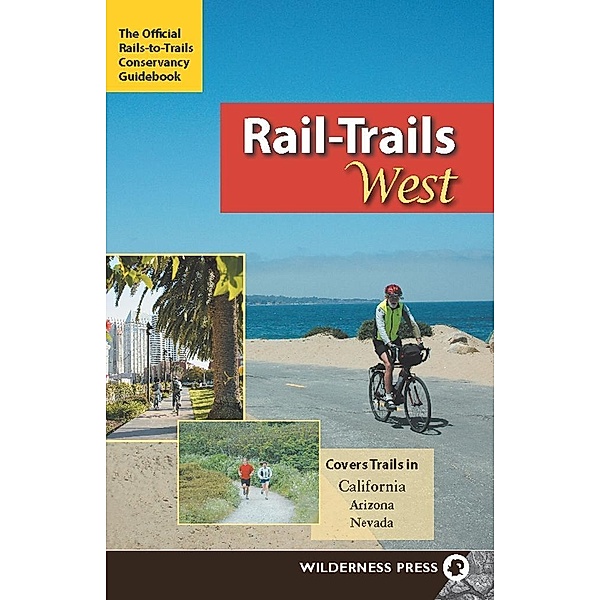 Rail-Trails West / Rail-Trails, Rails-To-Trails Conservancy