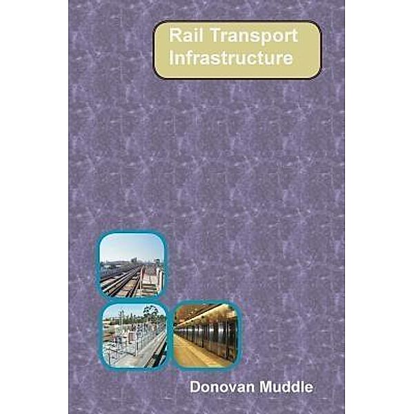 Rail Transport Infrastructure, Donovan Muddle