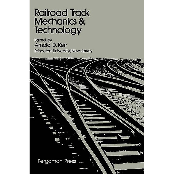 Railroad Track Mechanics and Technology