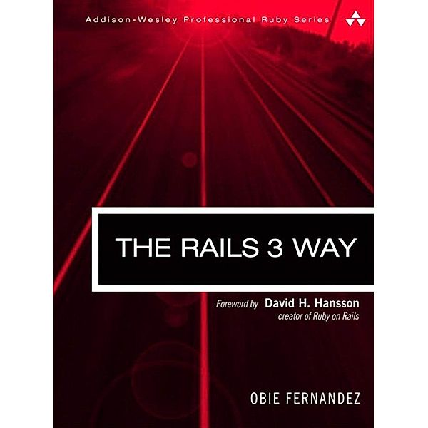 Rails 3 Way, The / Professional Ruby, Obie Fernandez