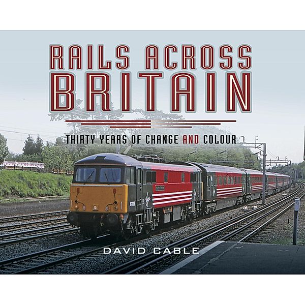 Rails Across Britain, David Cable