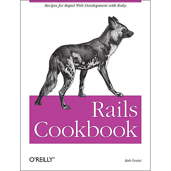 Rails Cookbook, Rob Orsini