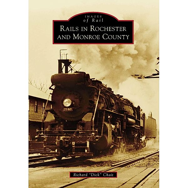 Rails in Rochester and Monroe County, Richard "Dick" Chait