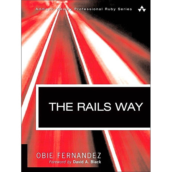 Rails Way, The / Professional Ruby, Obie Fernandez