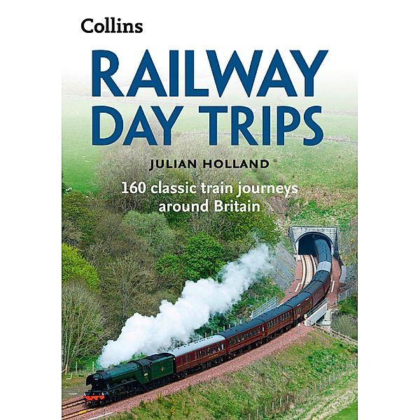 Railway Day Trips, Julian Holland