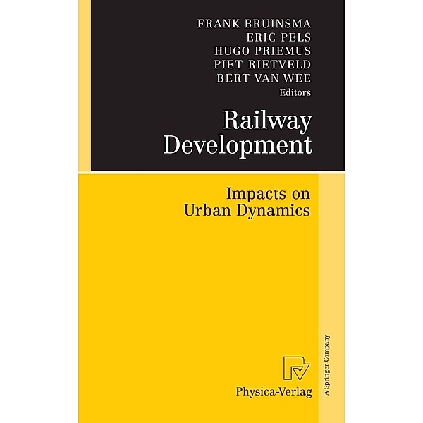 Railway Development, Frank Bruinsma, Piet Rietveld, Hugo Priemus, Eric Pels