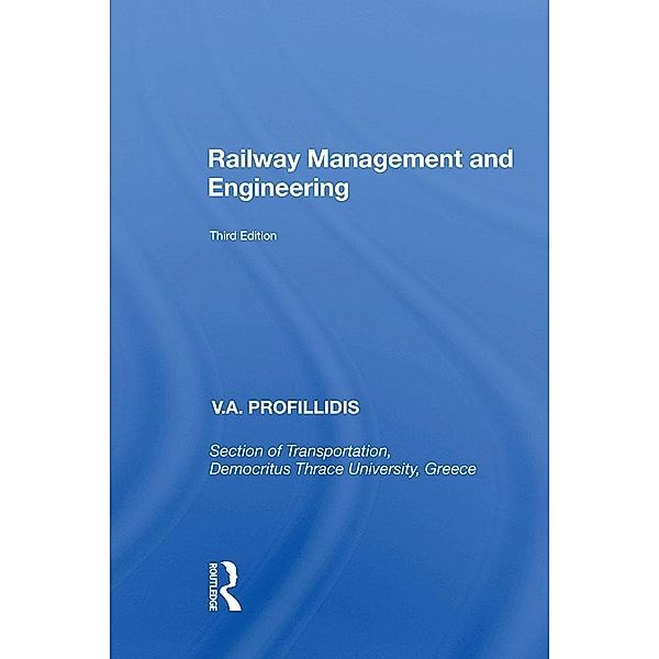 Railway Management and Engineering, V. Profillidis