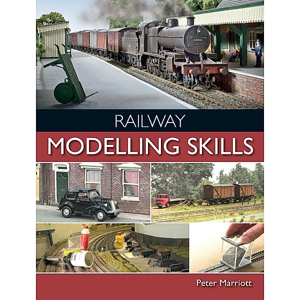 Railway Modelling Skills, Peter Marriott