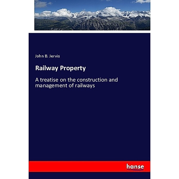 Railway Property, John B. Jervis