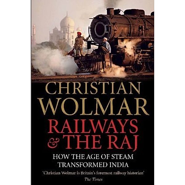 Railways and The Raj, Christian Wolmar