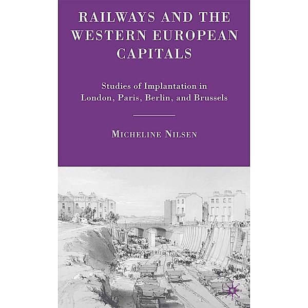 Railways and the Western European Capitals, M. Nilsen