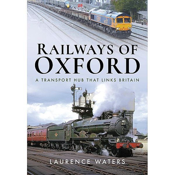 Railways of Oxford, Laurence Waters