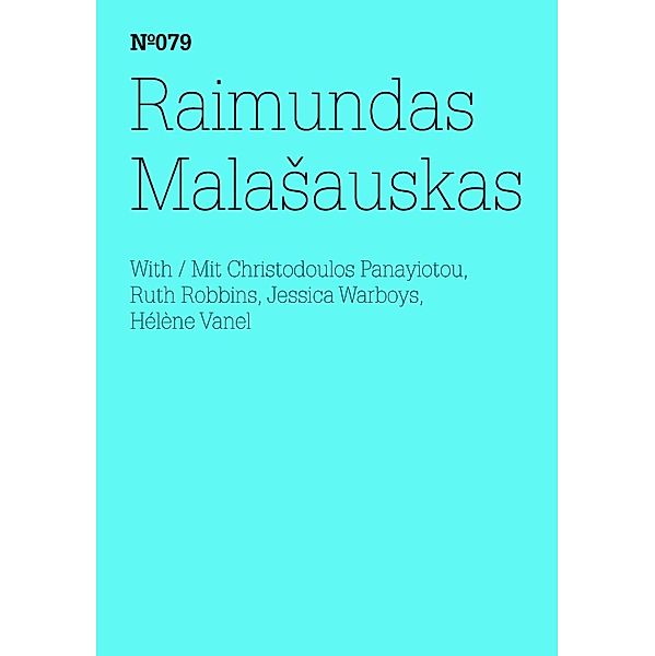 Raimundas MalaSauskas / Documenta 13: 100 Notizen - 100 Gedanken Bd.079, Raimundas Malasauskas
