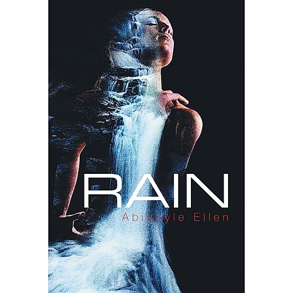 Rain, Abigayle Ellen