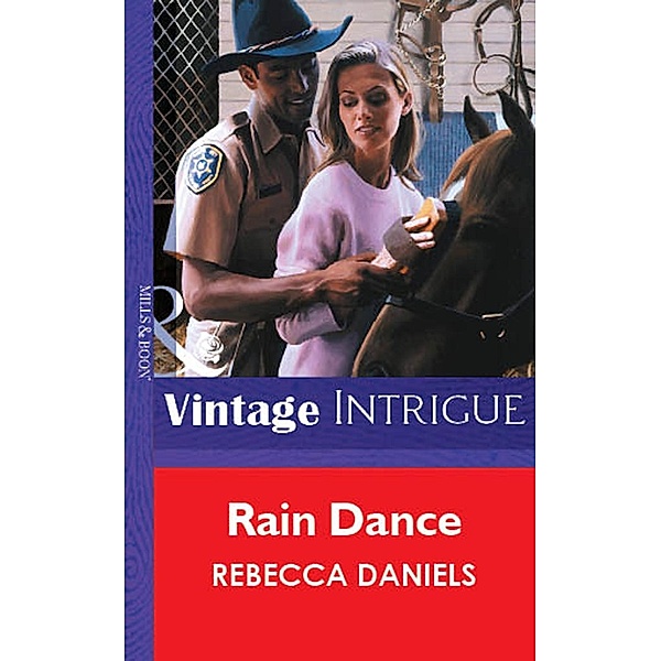 Rain Dance (Mills & Boon Vintage Intrigue) / Mills & Boon Vintage Intrigue, Rebecca Daniels