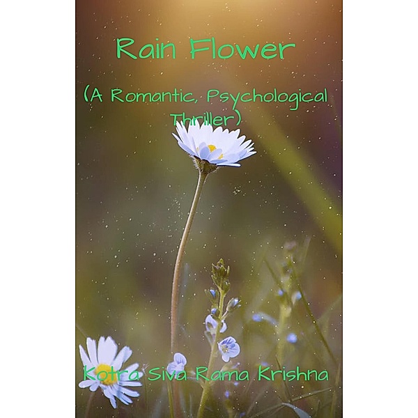Rain Flower, Kotra Siva Rama Krishna