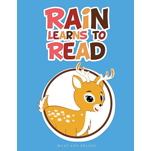 Rain Learns to Read, Mary Ann DeLong