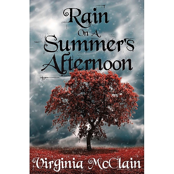 Rain on a Summer's Afternoon, Virginia McClain