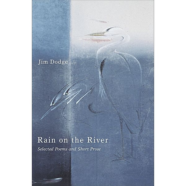 Rain on the River, Jim Dodge