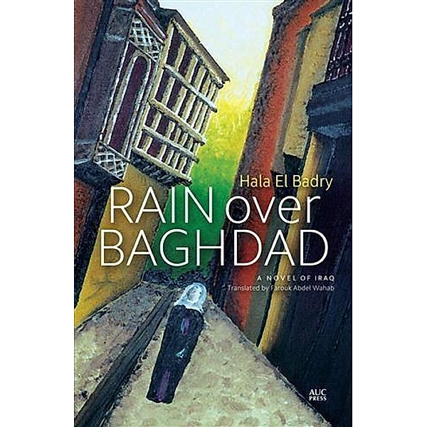 Rain over Baghdad, Hala El Badry