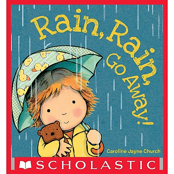 Rain, Rain, Go Away, Caroline Jayne Church