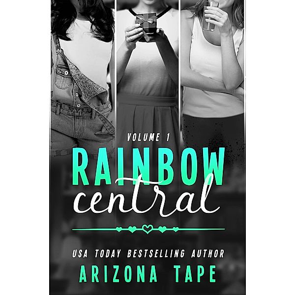Rainbow Central Volume 1 / Rainbow Central, Arizona Tape