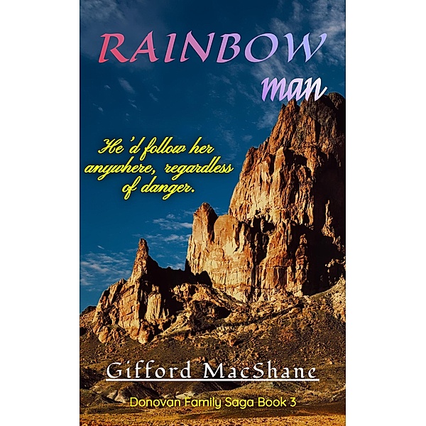 Rainbow Man (Donovan Family Saga, #3) / Donovan Family Saga, Gifford MacShane