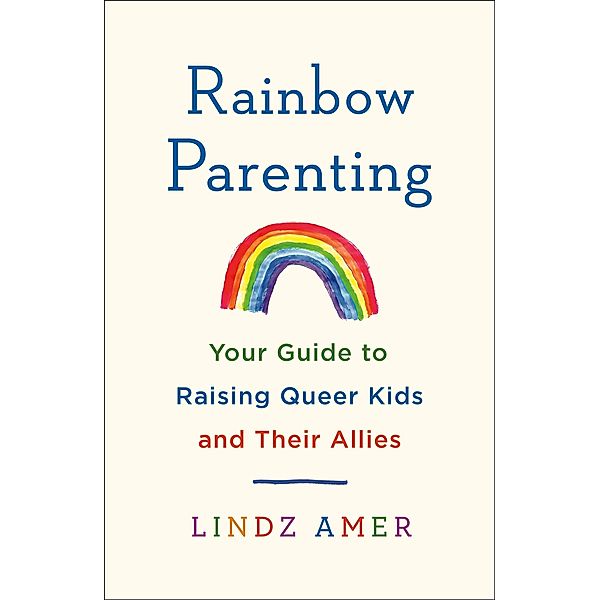 Rainbow Parenting, Lindz Amer