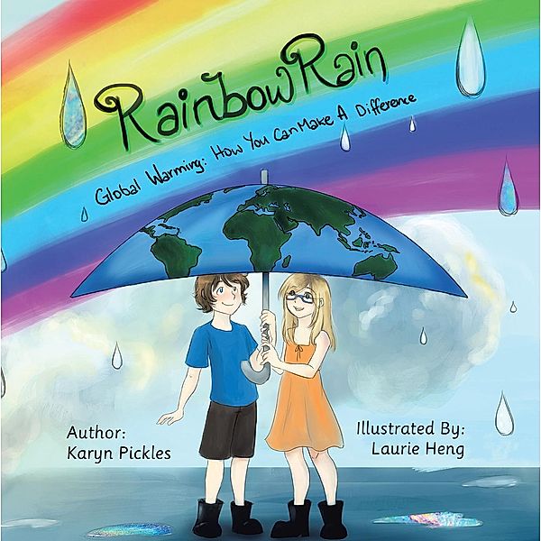 Rainbow Rain, Karyn Pickles