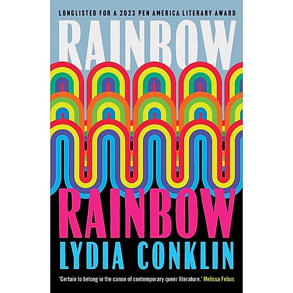 Rainbow Rainbow, Lydia Conklin