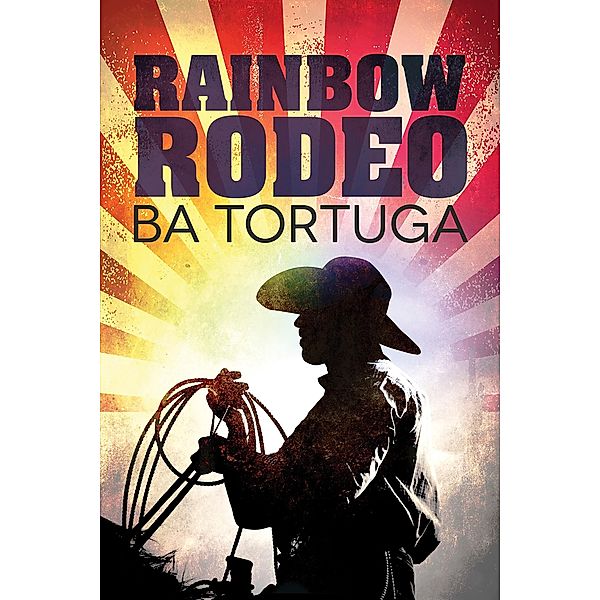 Rainbow Rodeo, BA Tortuga