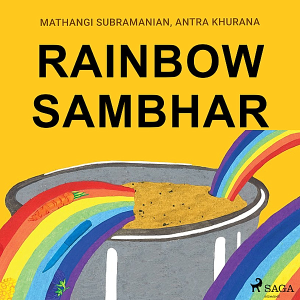 Rainbow Sambhar, Mathangi Subramanian, Antra Khurana