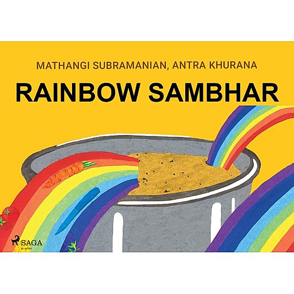 Rainbow Sambhar, Mathangi Subramanian, Antra Khurana