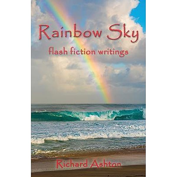 Rainbow Sky, Richard Ashton