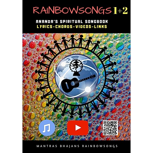 Rainbow Songs 1+2 - Ebook Edition, Ananda Jaroslaw Istok