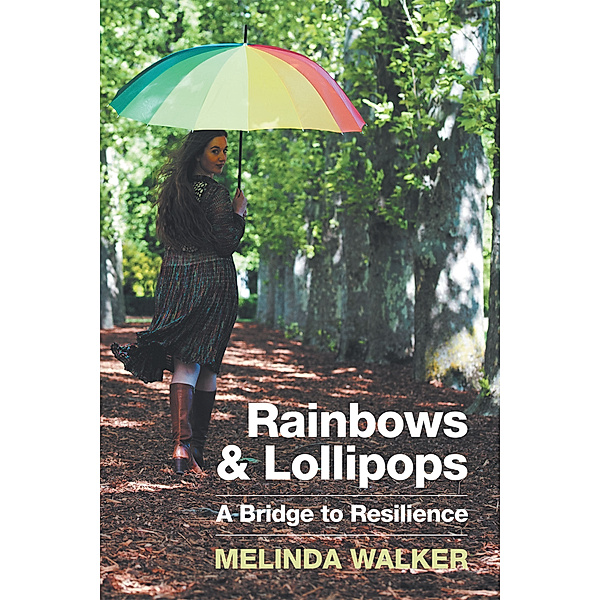 Rainbows and Lollipops, Melinda Walker