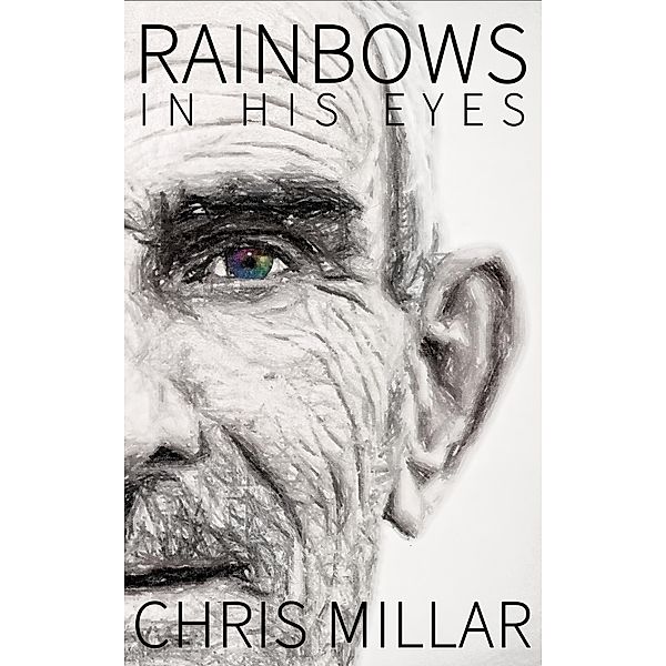 Rainbows in his Eyes, Chris Millar