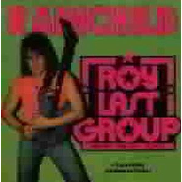 Rainchild, Roy Last Group