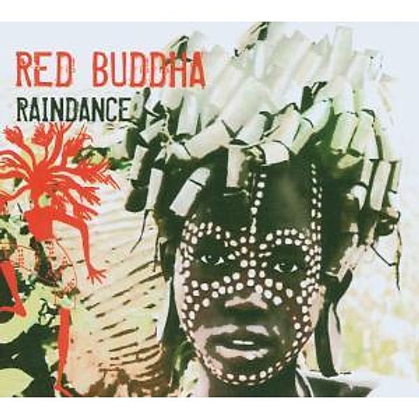 Raindance, Red Buddha