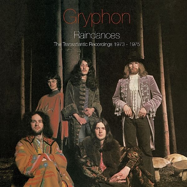 Raindances ~ The Transatlantic Recordings 1973-197, Gryphon