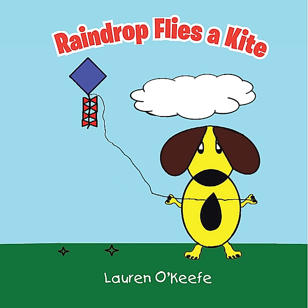 Raindrop Flies a Kite, Lauren O’Keefe