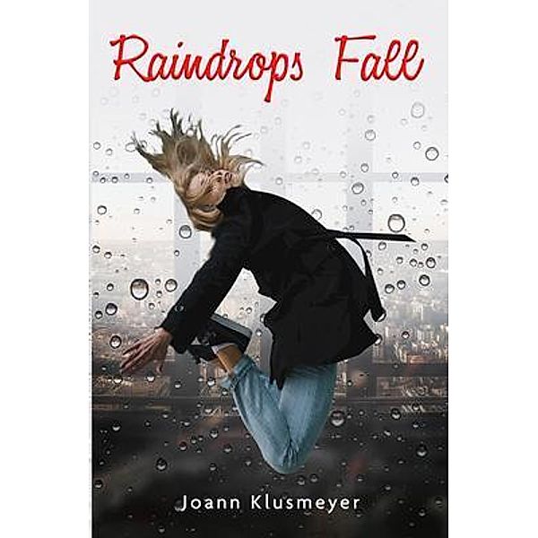 Raindrops Fall / PageTurner, Press and Media, Joann Klusmeyer